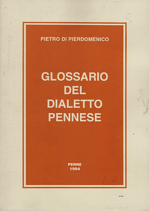 1994 - GLOSSARIO DEL DIALETTO PENNESE